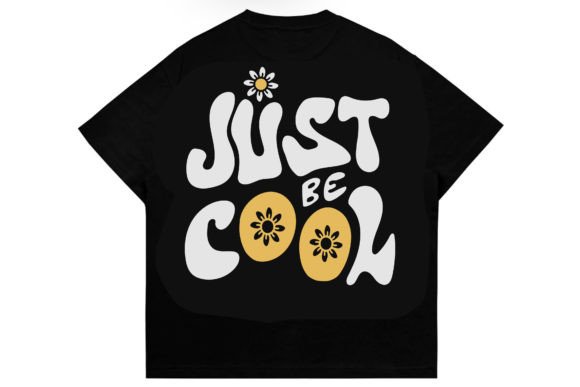 JUST BE COOL Vector Design for Crafters